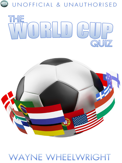 Title details for The World Cup Quiz by Wayne Wheelwright - Available